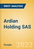 Ardian Holding SAS - Strategic SWOT Analysis Review- Product Image