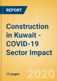 Construction in Kuwait - COVID-19 Sector Impact - (Update 2)- Product Image