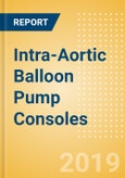 Intra-Aortic Balloon Pump Consoles (Cardiovascular) - Global Market Analysis and Forecast Model- Product Image