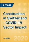 Construction in Switzerland - COVID-19 Sector Impact - (Update 2)- Product Image