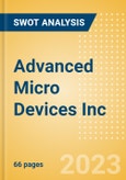 Advanced Micro Devices Inc (AMD) - Financial and Strategic SWOT Analysis Review- Product Image
