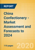 China Confectionery - Market Assessment and Forecasts to 2024- Product Image