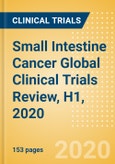 Small Intestine Cancer Global Clinical Trials Review, H1, 2020- Product Image