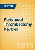 Peripheral Thrombectomy Devices (Cardiovascular) - Global Market Analysis and Forecast Model- Product Image