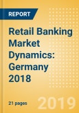 Retail Banking Market Dynamics: Germany 2018- Product Image