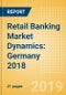 Retail Banking Market Dynamics: Germany 2018 - Product Thumbnail Image