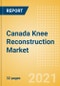 Canada Knee Reconstruction Market Outlook to 2025 - Partial Knee Replacement, Primary Knee Replacement and Revision Knee Replacement - Product Image