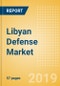 Libyan Defense Market - Market Attractiveness, Competitive Landscape and Forecasts to 2024 - Product Image