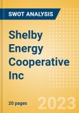 Shelby Energy Cooperative Inc - Strategic SWOT Analysis Review- Product Image