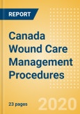 Canada Wound Care Management Procedures Outlook to 2025 - Ostomy Procedures, Tissue Engineered - Skin Substitute Procedures and Wound Debridement Procedures- Product Image