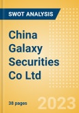 China Galaxy Securities Co Ltd (6881) - Financial and Strategic SWOT Analysis Review- Product Image