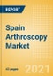 Spain Arthroscopy Market Outlook to 2025 - Arthroscopy Implants, Arthroscopic Shavers and Others - Product Thumbnail Image