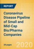 Coronavirus Disease (COVID-19) Pipeline of Small and Mid-Cap Bio/Pharma Companies- Product Image