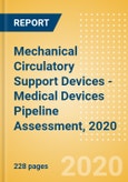 Mechanical Circulatory Support Devices - Medical Devices Pipeline Assessment, 2020- Product Image