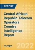 Central African Republic (CAR) Telecom Operators Country Intelligence Report- Product Image