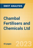 Chambal Fertilisers and Chemicals Ltd (CHAMBLFERT) - Financial and Strategic SWOT Analysis Review- Product Image