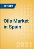 Oils (Oils and Fats) Market in Spain - Outlook to 2024; Market Size, Growth and Forecast Analytics (updated with COVID-19 Impact)- Product Image