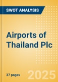 Airports of Thailand Plc (AOT) - Financial and Strategic SWOT Analysis Review- Product Image