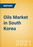 Oils (Oils and Fats) Market in South Korea - Outlook to 2024; Market Size, Growth and Forecast Analytics (updated with COVID-19 Impact)- Product Image