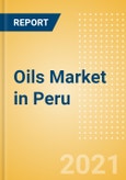 Oils (Oils and Fats) Market in Peru - Outlook to 2024; Market Size, Growth and Forecast Analytics (updated with COVID-19 Impact)- Product Image