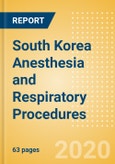 South Korea Anesthesia and Respiratory Procedures Outlook to 2025 -Anesthesia Procedures, Airway Management Procedures and Respiratory Procedures.- Product Image