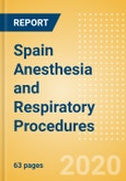 Spain Anesthesia and Respiratory Procedures Outlook to 2025 - Anesthesia Procedures, Airway Management Procedures and Respiratory Procedures.- Product Image