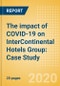 The impact of COVID-19 on InterContinental Hotels Group: Case Study - Product Thumbnail Image