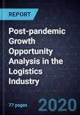 Post-pandemic Growth Opportunity Analysis in the Logistics Industry- Product Image