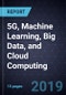Innovations in 5G, Machine Learning, Big Data, and Cloud Computing - Product Thumbnail Image