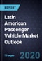 Latin American Passenger Vehicle (PV) Market Outlook, 2020 - Product Thumbnail Image