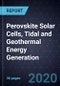 Innovations in Perovskite Solar Cells, Tidal and Geothermal Energy Generation - Product Thumbnail Image