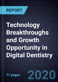 Technology Breakthroughs and Growth Opportunity in Digital Dentistry- Product Image