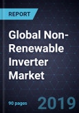 Global Non-Renewable Inverter Market, Forecast to 2025- Product Image