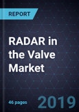 RADAR in the Valve Market- Product Image