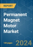 Permanent Magnet Motor - Market Share Analysis, Industry Trends & Statistics, Growth Forecasts 2019 - 2029- Product Image