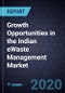 Assessment of Growth Opportunities in the Indian eWaste Management Market - Product Thumbnail Image