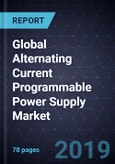 Global Alternating Current Programmable Power Supply Market, Forecast to 2024- Product Image