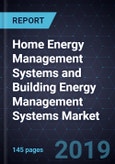 Home Energy Management Systems (HEMS) and Building Energy Management Systems (BEMS) Market, Forecast to 2025- Product Image