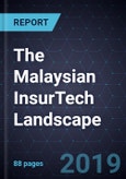 The Malaysian InsurTech Landscape, 2019- Product Image