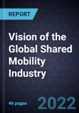 2030 Vision of the Global Shared Mobility Industry- Product Image