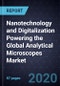 Nanotechnology and Digitalization Powering the Global Analytical Microscopes Market - Product Thumbnail Image