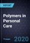 Growth Opportunities for Polymers in Personal Care - Product Thumbnail Image