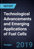 Technological Advancements and Emerging Applications of Fuel Cells- Product Image