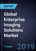 Global Enterprise Imaging Solutions Market, Forecast to 2024- Product Image