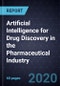 Artificial Intelligence for Drug Discovery in the Pharmaceutical Industry, 2020 - Product Thumbnail Image