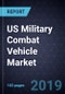 US Military Combat Vehicle Market, Forecast to 2024 - Product Thumbnail Image