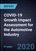 COVID-19 Growth Impact Assessment for the Automotive Industry, 2020- Product Image