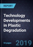 Technology Developments in Plastic Degradation- Product Image