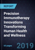 Precision Immunotherapy Innovations Transforming Human Health and Wellness- Product Image