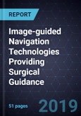 Image-guided Navigation Technologies Providing Surgical Guidance- Product Image